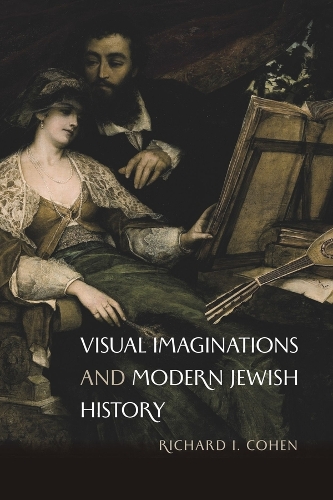 Visual Imaginations and Modern Jewish History.