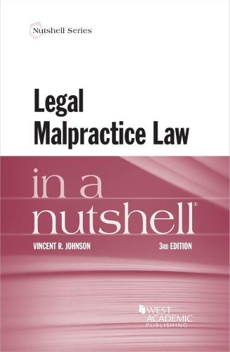 Legal Malpractice Law in a Nutshell.