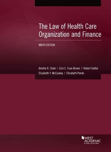 The Law of Health Care Organization and Finance.