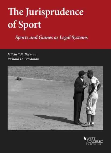 The Jurisprudence of Sport: Sports and Games as Legal Systems.