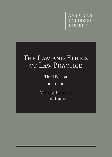 The Law and Ethics of Law Practice.