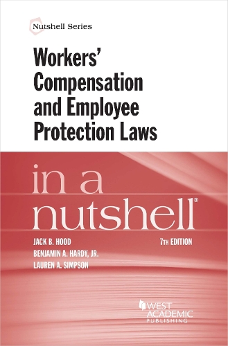 Workers' Compensation and Employee Protection Laws in a Nutshell.