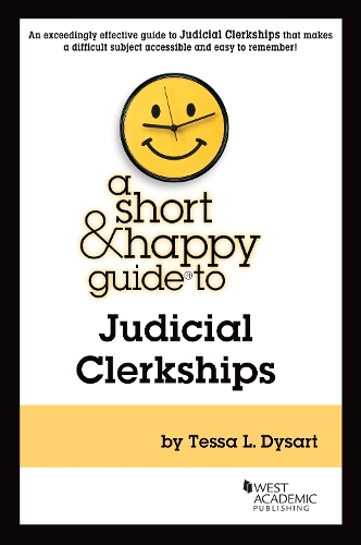 A Short & Happy Guide to Judicial Clerkships.