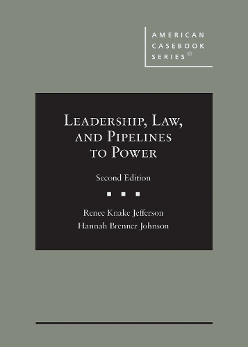 Leadership, Law, and Pipelines to Power.