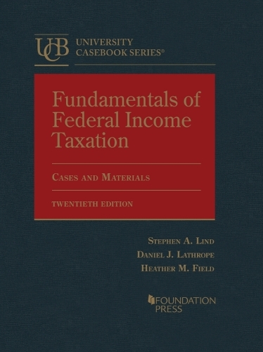 Fundamentals of Federal Income Taxation.