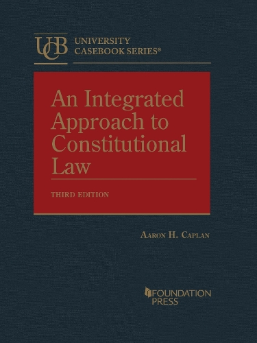An Integrated Approach to Constitutional Law.