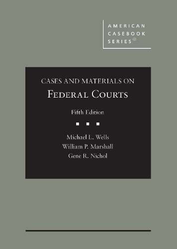 Cases and Materials on Federal Courts.