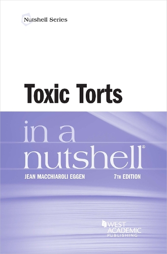 Toxic Torts in a Nutshell.
