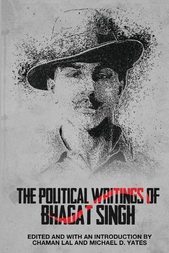 The Political Writings of Bhagat Singh.