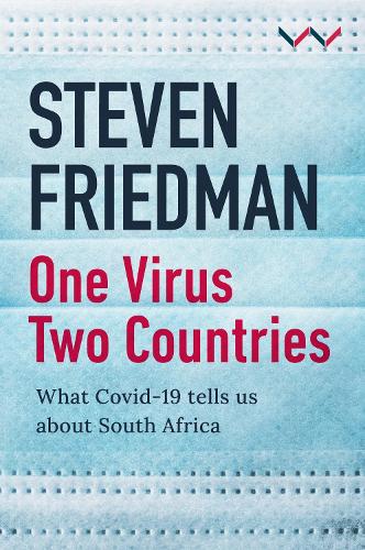 One Virus, Two Countries: What Covid-19 Tells Us about South Africa
