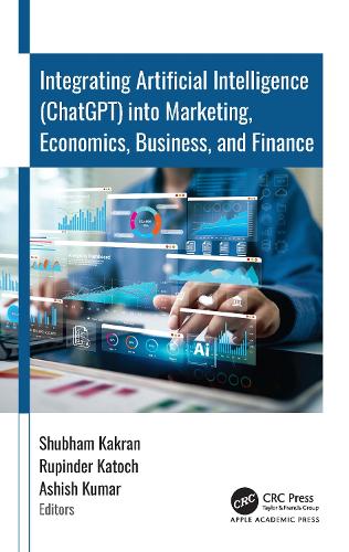 Integrating Artificial Intelligence (ChatGPT) into Marketing, Economics, Business, and Finance.