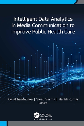 Intelligent Data Analytics in Media Communication to Improve Public Health Care.