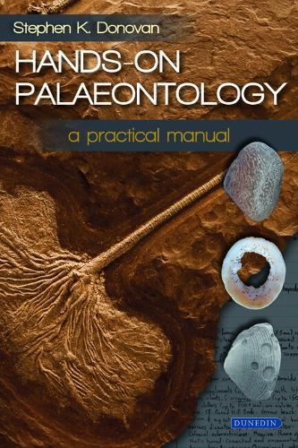 Hands-on Palaeontology: A Practical Manual.