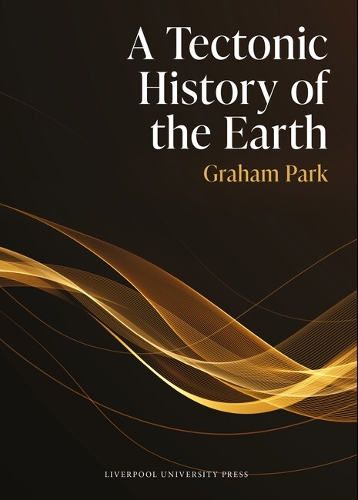 A Tectonic History of the Earth.