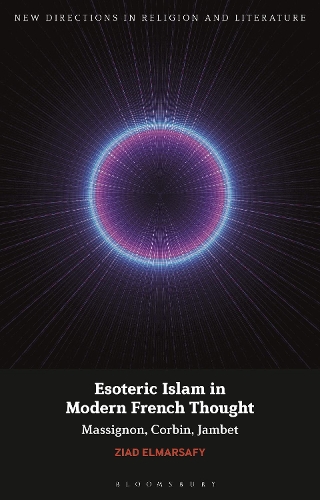 Esoteric Islam in Modern French Thought