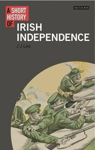 A Short History of Irish Independence.