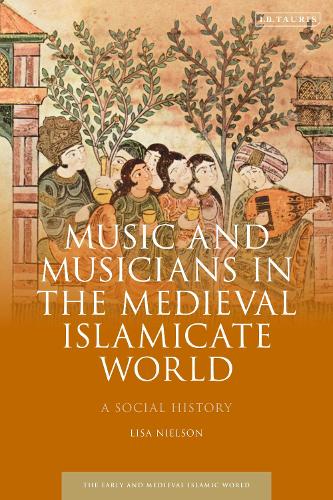 Music and Musicians in the Medieval Islamicate World: A Social History.
