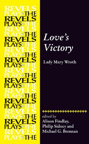 Love's Victory: by Lady Mary Wroth.