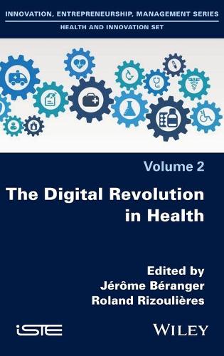 The Digital Revolution in Health.