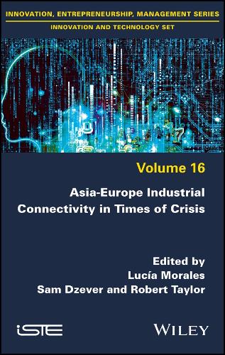 Asia-Europe Industrial Connectivity in Times of Crisis.