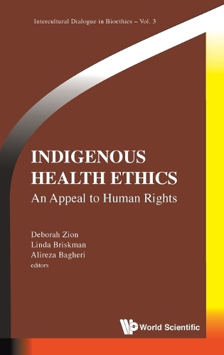 Indigenous Health Ethics: An Appeal to Human Rights.