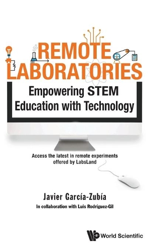 REMOTE LABORATORIES: EMPOWERING STEM EDUCATION WITH TECHNOLOGY.