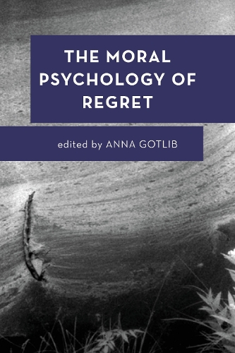 The Moral Psychology of Regret.