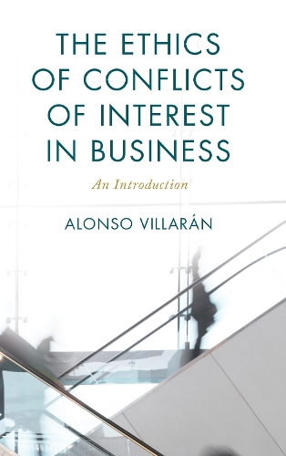 The Ethics of Conflicts of Interest in Business