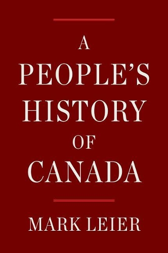 A People's History of Canada.