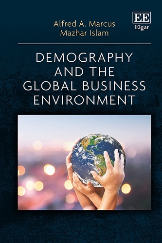 Demography and the Global Business Environment.