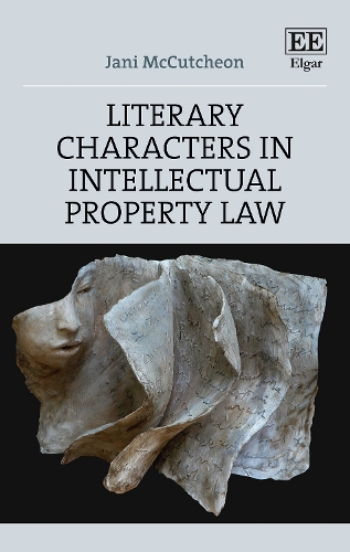 Literary Characters in Intellectual Property Law.