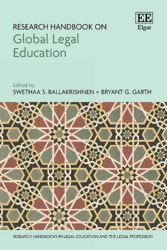 Research Handbook on Global Legal Education.