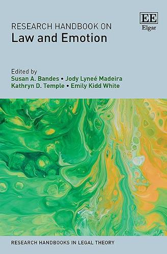 Research Handbook on Law and Emotion.
