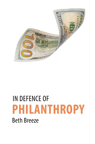 In Defence of Philanthropy.