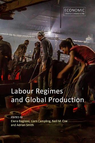 Labour Regimes and Global Production.