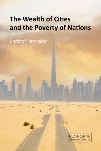 The Wealth of Cities and the Poverty of Nations.