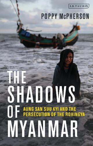 The Shadows of Myanmar: Aung San Suu Kyi and the Persecution of the Rohingya.