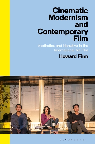 Cinematic Modernism and Contemporary Film