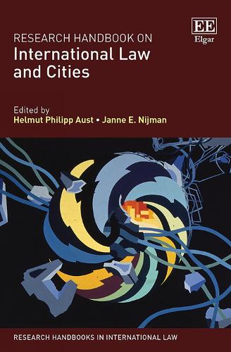 Research Handbook on International Law and Cities.