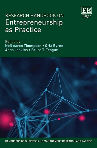 Research Handbook on Entrepreneurship as Practice.