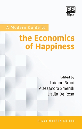 A Modern Guide to the Economics of Happiness.