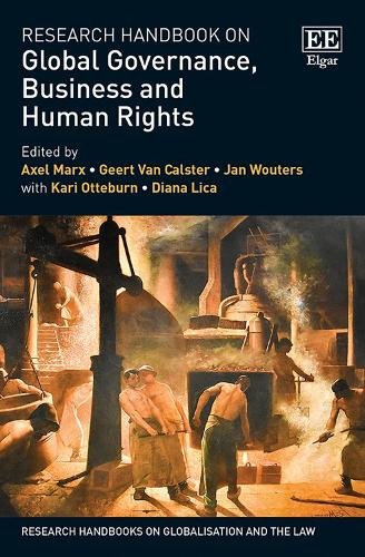 Research Handbook on Global Governance, Business and Human Rights.