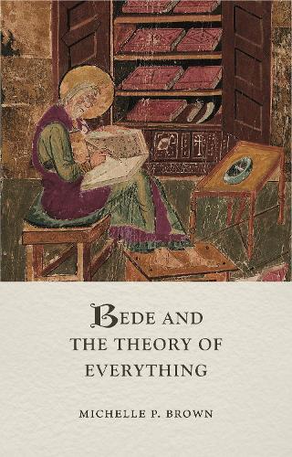 Bede and the Theory of Everything.
