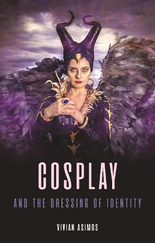 Cosplay and the Dressing of Identity.