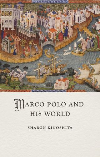 Marco Polo and His World.