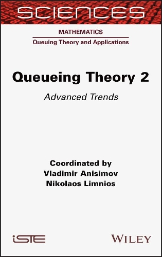 Queueing Theory 2: Advanced Trends.
