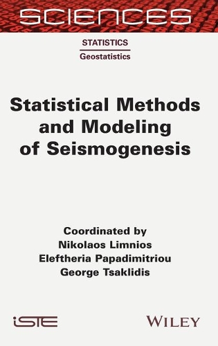 Statistical Methods and Modeling of Seismogenesis.