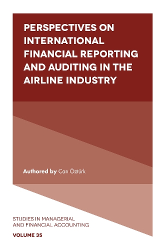 Perspectives on International Financial Reporting and Auditing in the Airline Industry.