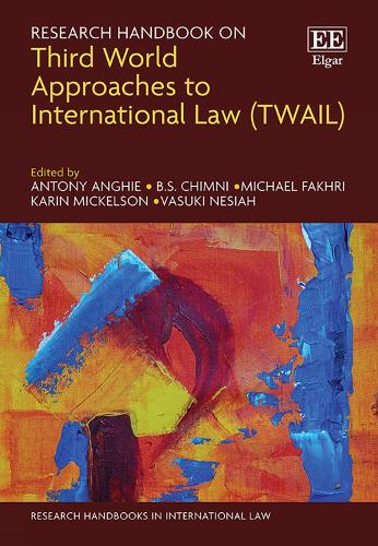 Research Handbook on Third World Approaches to International Law (TWAIL).