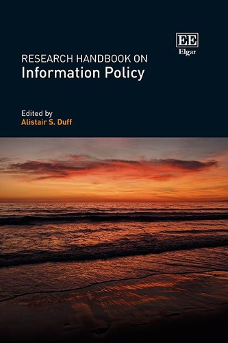 Research Handbook on Information Policy.